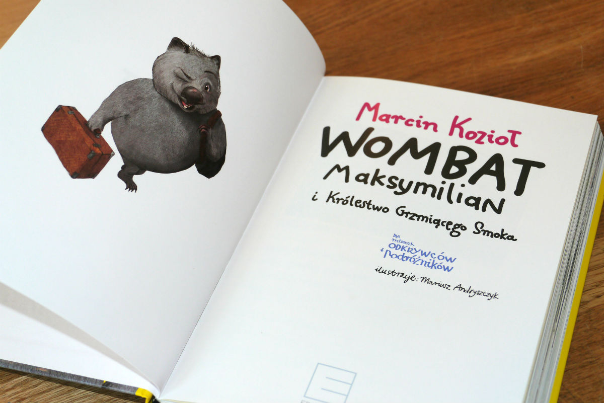 Wombat Maksymilian i Królestwo Grzmiącego Smoka - Marcin Kozioł - fotografia 02